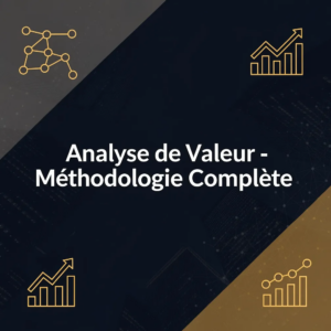 Analyse de Valeur - Méthodologie Complète