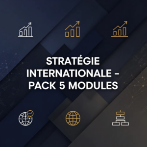 Stratégie Internationale - Pack 5 Modules