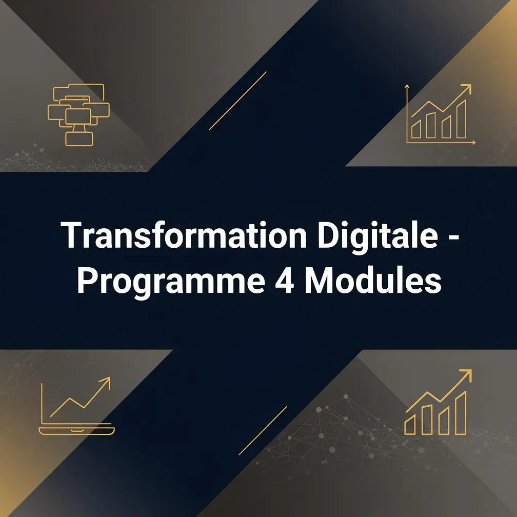 Transformation Digitale - Programme 4 Modules