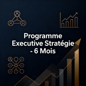 Programme Executive Stratégie - 6 Mois